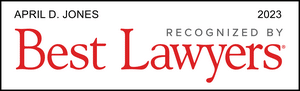 April D. Jones recognized by Best Lawyers 2023