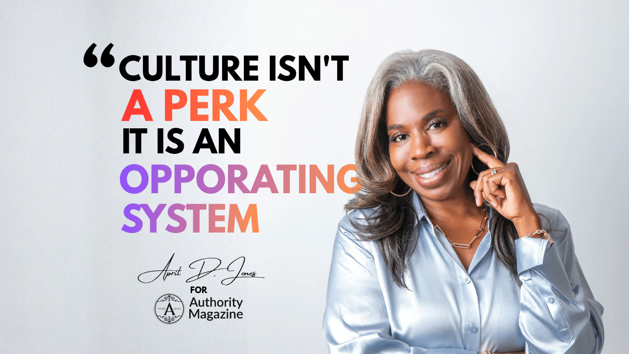 April D. Jones beside quote about culture and operating systems